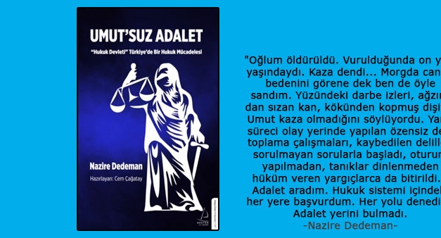 Nazire Dedeman’ın adalet arayışı kitaplaştırıldı…