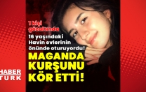 Maganda 16 yaşındaki kızı kör etti, bir genç kadını öldürdü…