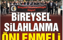 “Kayıt dışı silahlara el konulmalı”